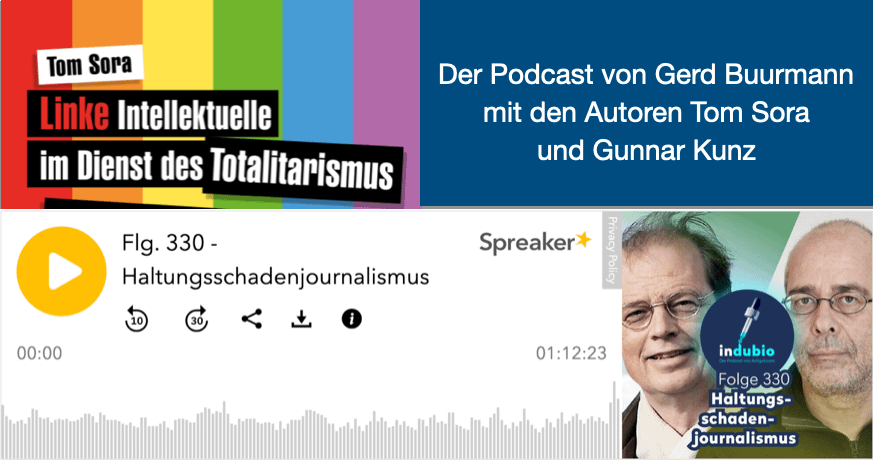 Podcast zu "Linke Intellektuelle im Dienst des Totalitarismus" von Tom Sora in indubio/achgut.com